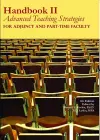 Handbook II: Advanced Teaching Strategies for Adjunct and Part-Time Faculty cover
