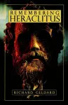 Remembering Heraclitus cover