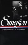 Ralph Waldo Emerson: Collected Poems & Translations cover