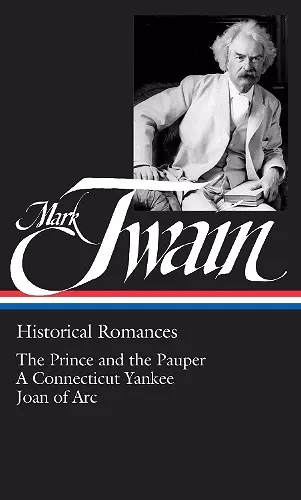 Mark Twain: Historical Romances (LOA #71) cover