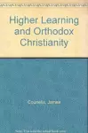 Higher Learning and Orthodox Christianity cover