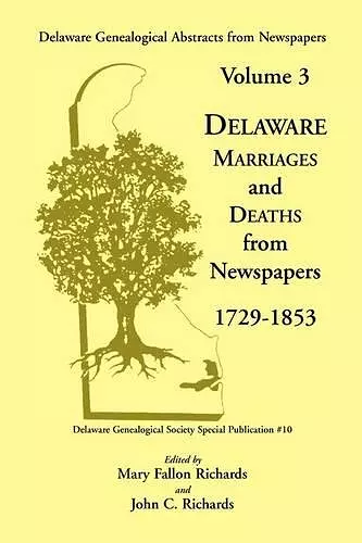 Delaware Genealogical Abstracts from Newspapers. Volume 3 cover