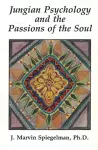 Jungian Psychology & the Passions of the Soul cover