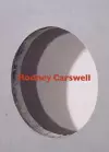 Rodney Carswell – Selected Works, 1975–1993 cover