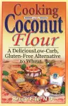 Cooking with Coconut Flour cover