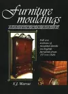 Furniture Mouldings: Full-size Selections of Moulded Details on English Furniture from 1574 to 1820 cover