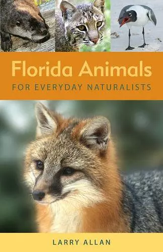 Florida Animals for Everyday Naturalists cover