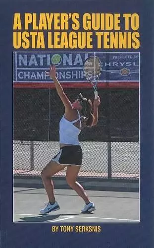 A Player's Guide to USTA League Tennis cover