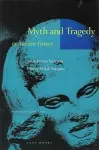 Myth and Tragedy in Ancient Greece cover