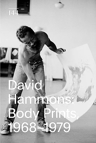 David Hammons: Body Prints, 1968–1979 cover