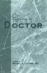 On Being a Doctor cover