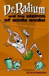 Dr. Radium And The Gizmos Of Boola Boola! Volume 2 cover
