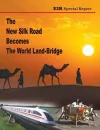 The New Silk Road Becomes The World Land-Bridge cover