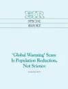 'Global Warming' Scare Is Population Reduction, Not Science cover