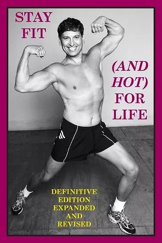 Stay Fit (And Hot) For Life cover