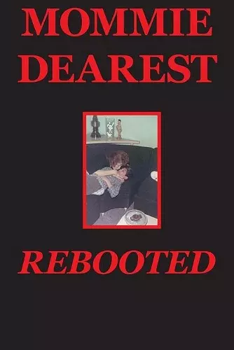 Mommie Dearest Rebooted cover