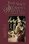 Time, Space, and Women’s Lives in Early Modern Europe cover