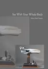 See With Your Whole Body cover