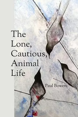 The Lone, Cautious, Animal Life cover