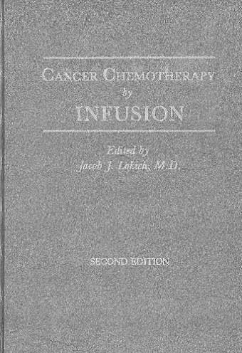 Cancer Chemotherapy by Infusion cover