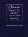 Nutrition Manual for At-Risk Infants and Toddlers cover