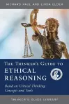 The Thinker's Guide to Ethical Reasoning cover