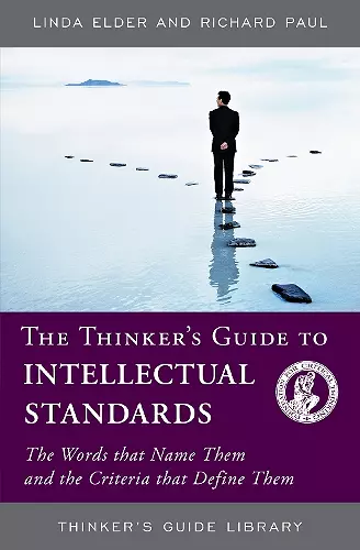 The Thinker's Guide to Intellectual Standards cover