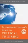 The Aspiring Thinker's Guide to Critical Thinking cover