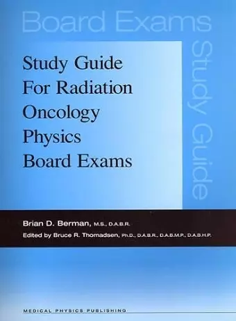 Study Guide for Radiation Oncology Physics Board Exams cover