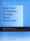 Study Guide for Radiation Oncology Physics Board Exams cover