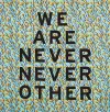 Aram Han Sifuentes: We Are Never Never Other cover