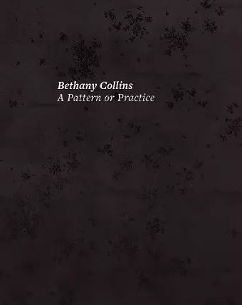 Bethany Collins: A Pattern or Practice cover