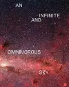 An Infinite and Omnivorous Sky cover