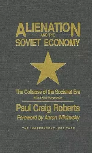 Alienation and the Soviet Economy cover