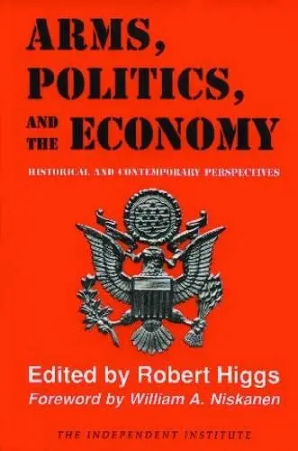 Arms, Politics, and the Economy cover