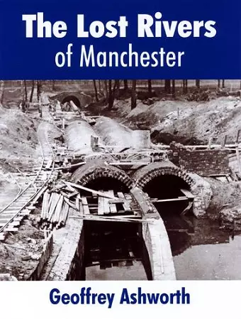 The Lost Rivers of Manchester cover