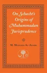 On Schacht's Origins of Muhammadan Jurisprudence cover