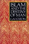 Islam and the Destiny of Man cover