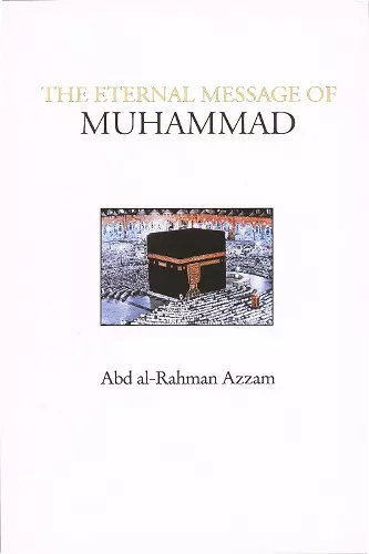 The Eternal Message of Muhammad cover