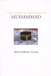 The Eternal Message of Muhammad cover
