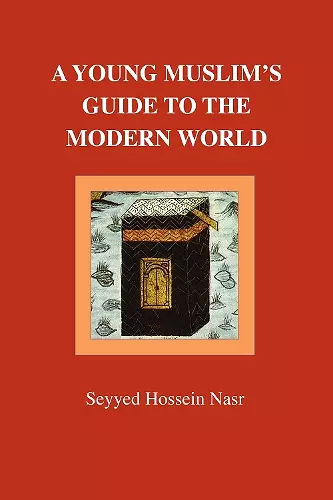 A Young Muslim's Guide to the Modern World cover