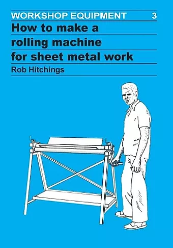 How to Make a Rolling Machine for Sheet Metal Work cover