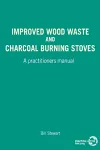 Improved Wood Waste and Charcoal Burning Stoves cover