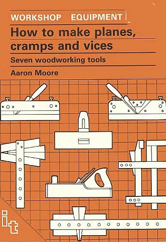 How to Make Planes, Cramps and Vices cover