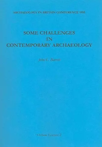 Some Challenges in Contemporary Archaeology cover