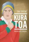 Kura Toa:  Warrior School cover