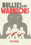 Bullies and Warriors cover