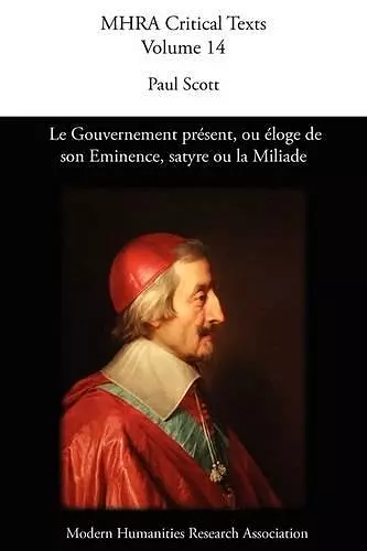 Le Gouvernement Present, Ou Eloge De Son Eminence. Satyre Ou La Miliade cover