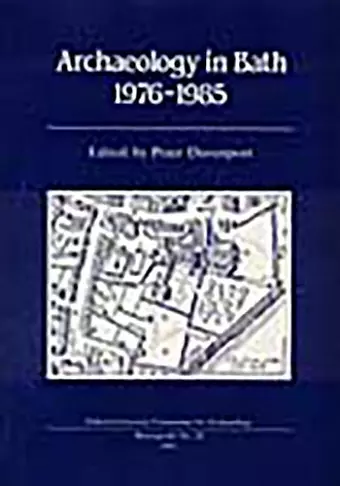 Archaeology in Bath 1976-1985 cover