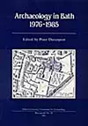 Archaeology in Bath 1976-1985 cover
